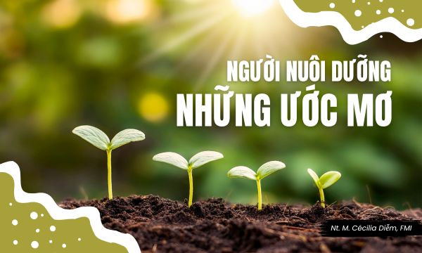 Người nuôi dưỡng những ước mơ